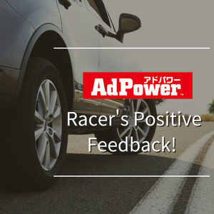 Racer's Positive Feedback! AdPower has enhanced the performance of the racing car