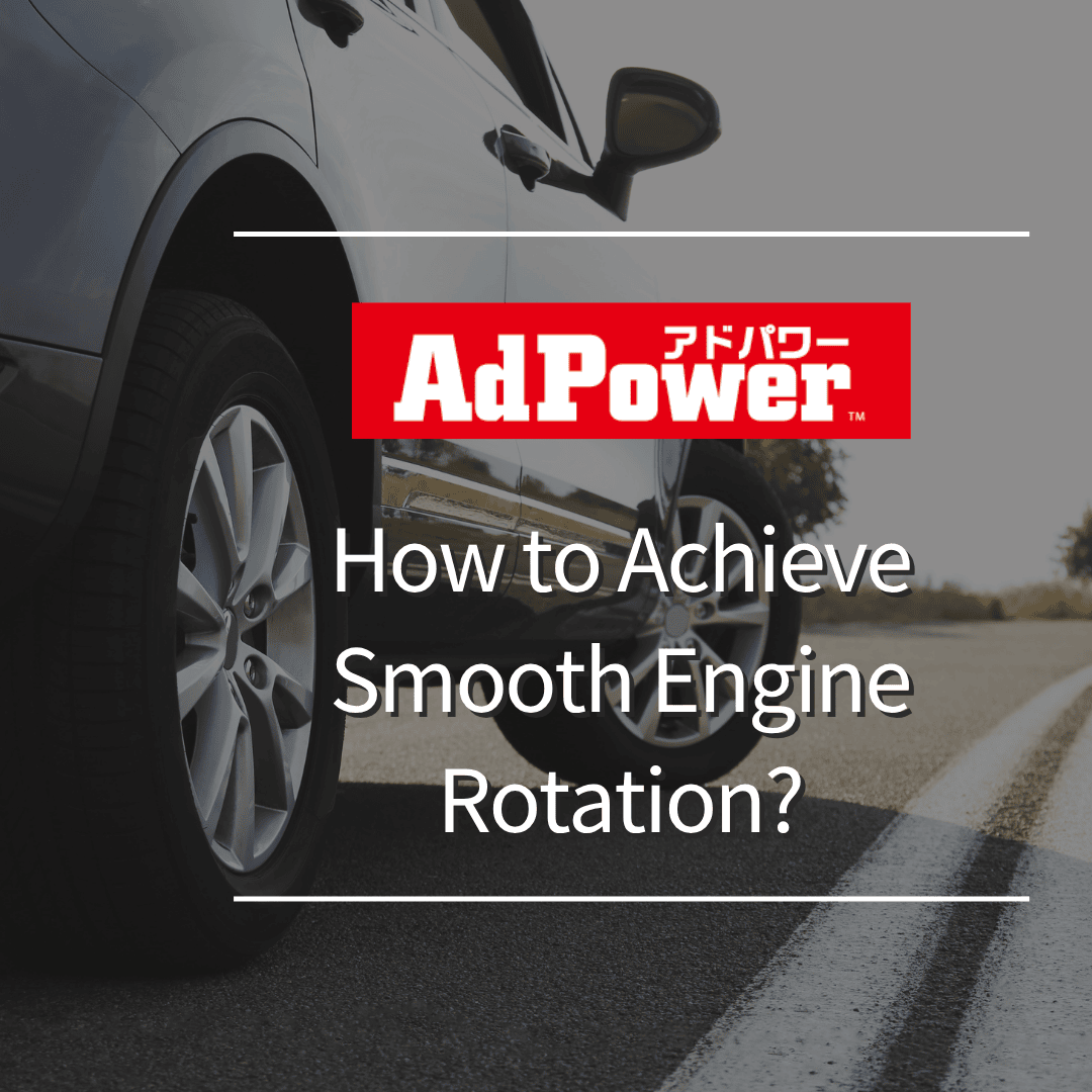 How to Achieve Smooth Engine Rotation?